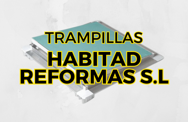 Trampillas Habitad Reformas SL 23/07/2024